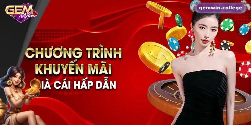 Khuyến Mãi Gemwin Mới Nhất – Siêu Ưu Đãi Cho Thành Viên 3 Cách nhận khuyến mãi tại nhà cái Gemwin