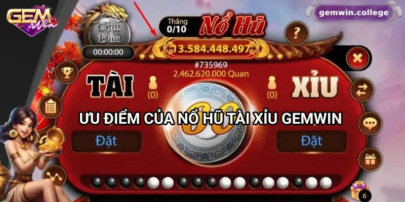 Top Bí Kíp Chơi Nổ Hũ Tài Xỉu Giúp Tăng Tỷ Lệ Thắng 3 Những ưu điểm của nổ hũ tài xỉu Gemwin