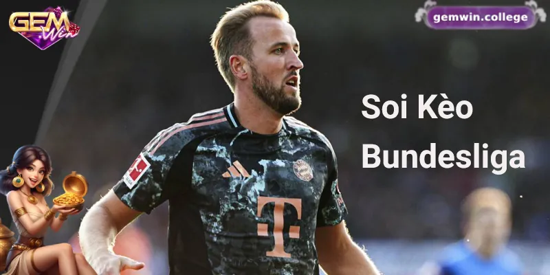 Kinh Nghiệm Soi Kèo Bundesliga Hiệu Quả Từ Cao Thủ Cá Cược 1 Tìm hiểu về soi kèo Bundesliga